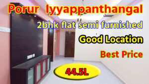 2 bhk flat for sale in chennai porur Iyyappanthangal 44.5 Lac Best Price flat in good Location